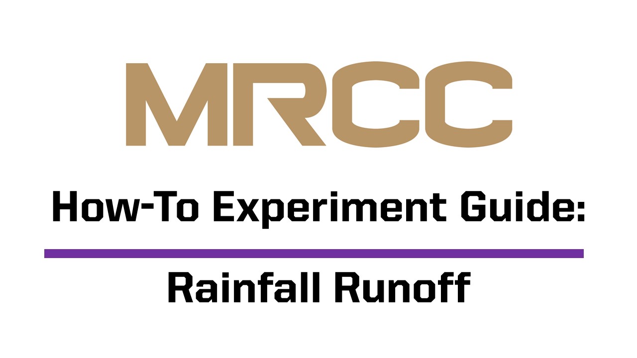 MRCC How-To Experiment Guides: Precipitation Instruments: Rainfall Runoff