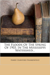 The Floods of the Spring of 1903, In the Mississippi Watershed