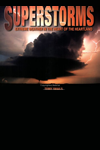 Superstorms: Extreme Weather in the Heart of the Heartland