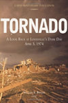 Tornado: A Look Back at Louisville's Dark Day, Aril 3, 1974